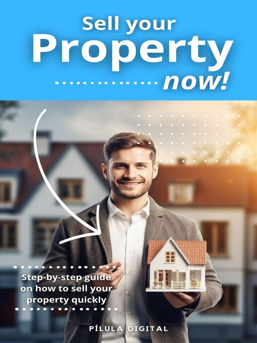 Title details for Sell your property now! by Pílula Digital - Available